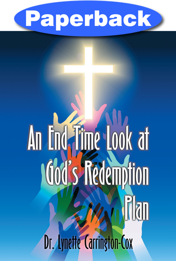 Cover of An End Time Look at God's Redemption Plan