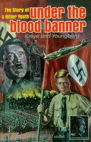 Under the Blood Banner/Youngberg, Norma R; Kreye, Eric / (PB/2003-2003/B+/USED)