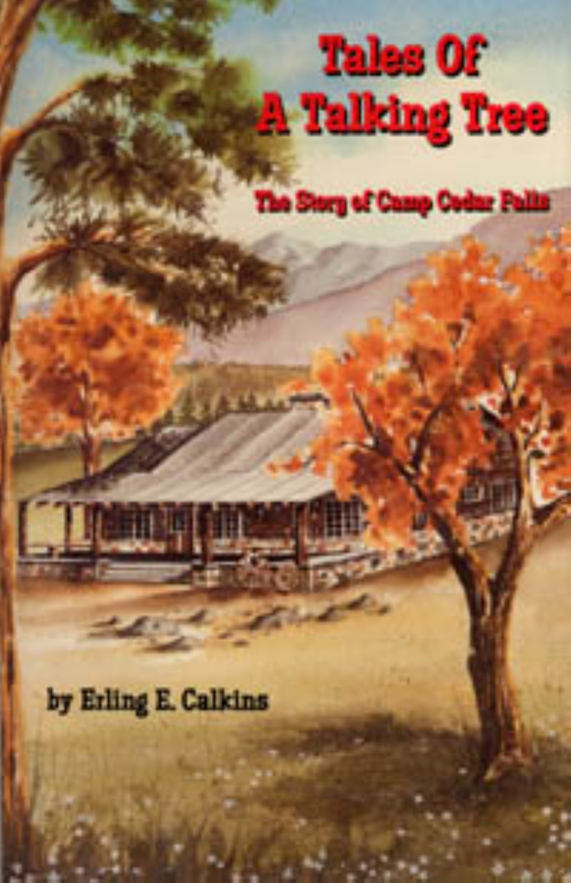 Tales of a Talking Tree Story of Cedar Falls, The / Calkins, Erling E