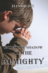 Under the Shadow of the Almighty: From Communist Romania to Freedom / Bujor, Elena / Paperback / LSI