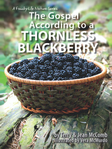 Gospel According to a Thornless Blackberry, The / McComb, Terry and Jean / Paperback / LSI