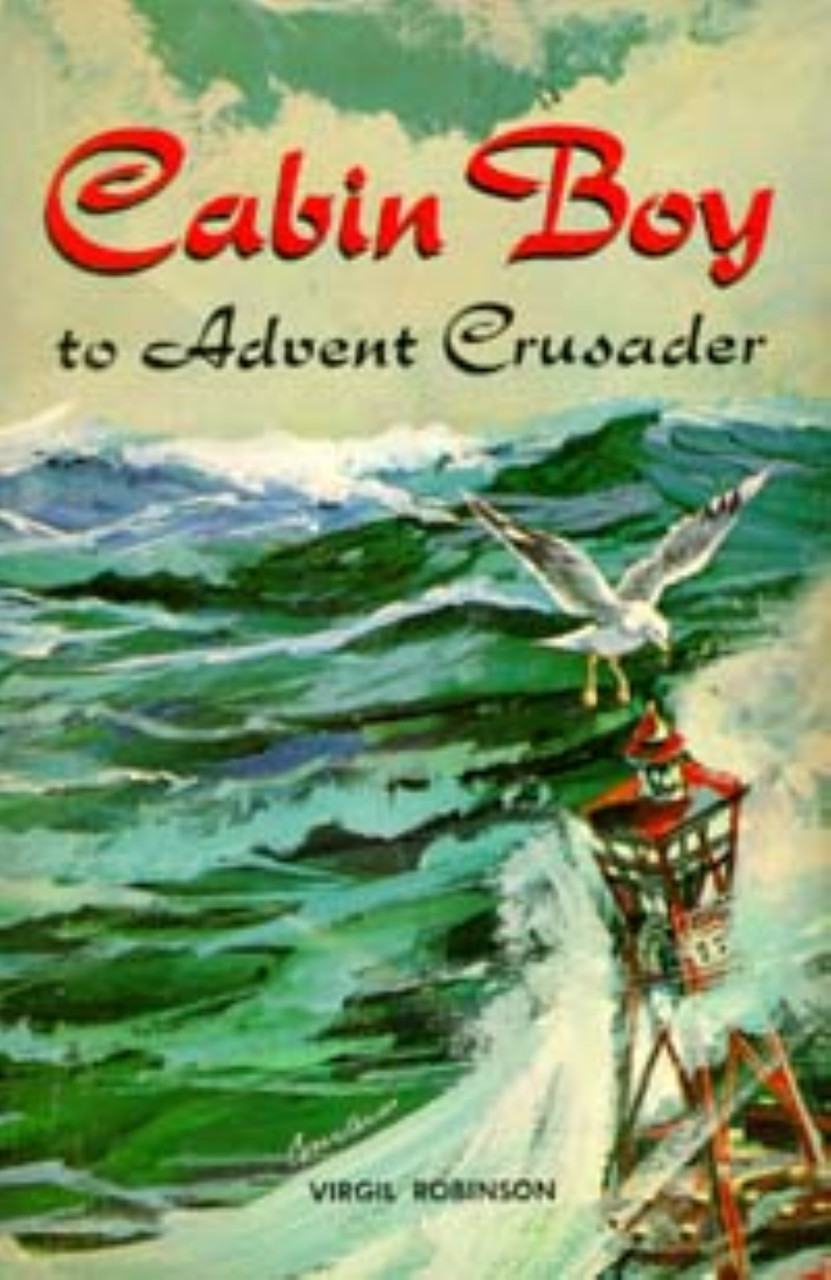 Cabin Boy to Advent Crusader / Robinson, Virgil E / (PB/19601960/B+