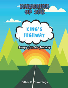 Marching Up the King's Highway / Cummings, Esther R. / Paperback / LSI