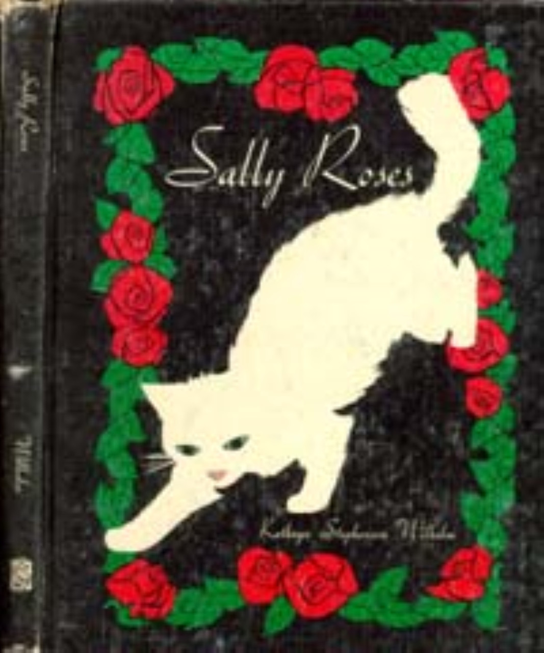 Sally Roses / Wilhelm, Kathryn S. / (HB/1963-1963/B+/USED) - TEACH ...