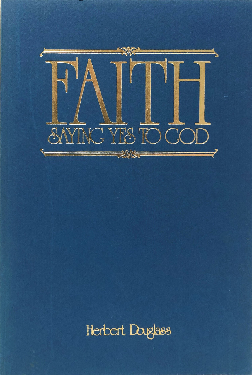 FaithSaying Yes to God / Douglass, Herbert Edgar / (PB/19781978/B+
