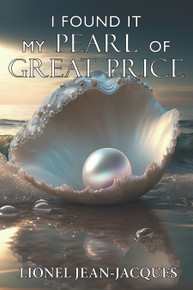 I Found It: My Pearl of Great Price / Jean-Jacques, Lionel / Paperback / LSI