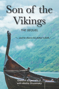 Son of the Vikings, the Sequel / Glenn F. Engen, Ph.D. / Paperback / LSI