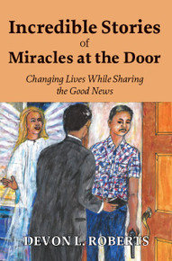 Incredible Stories of Miracles at the Door / Roberts, Devon L. / Paperback / LSI