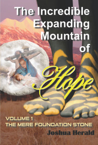 Incredible Expanding Mountain of Hope, The / Herald, Joshua MDiv / Paperback / LSI