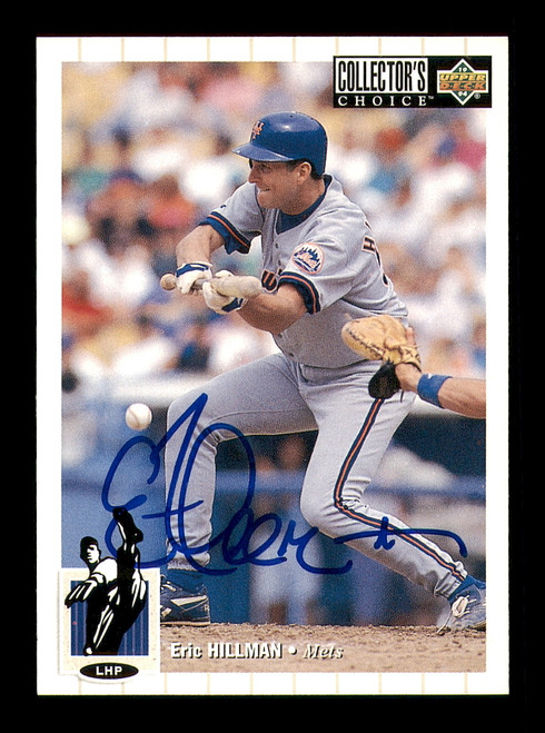 Eric Hillman Autographed 1994 Upper Deck Collectors Choice Card #139