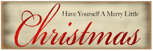 Have Yourself a Merry Little Christmas Wood Sign sku WS103