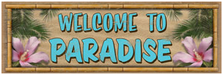 Welcome to Paradise Wood Sign sku WS700
