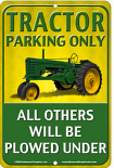Tractor Parking Only Sign sku MS2172Y