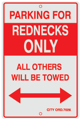 Parking For Rednecks Only