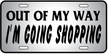 Im Going Shopping Auto Plate