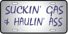 Suckin Gas Auto Plate