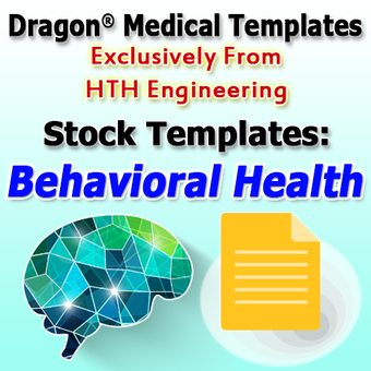Behavioral Health Templates for Dragon Medical Practice Edition 2.3