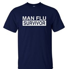 Funny T-Shirt MAN FLU SURVIVOR 