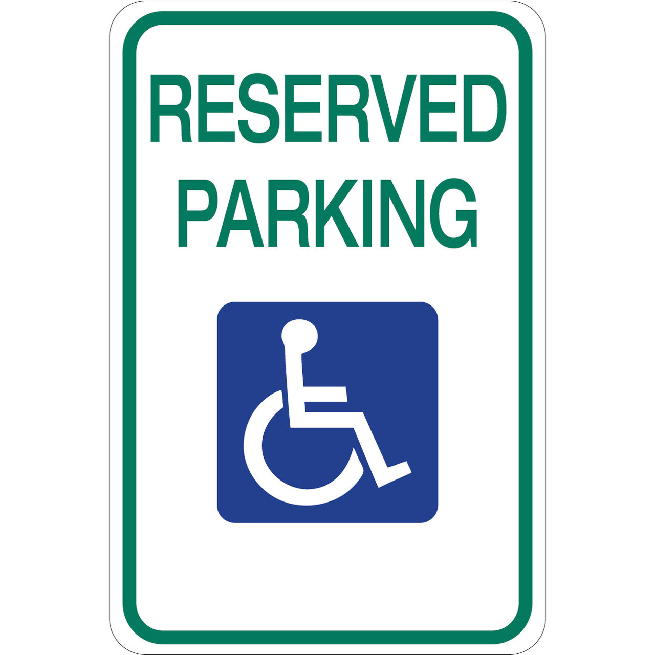 Reserved Parking (Handicapped) - Aluminum Sign