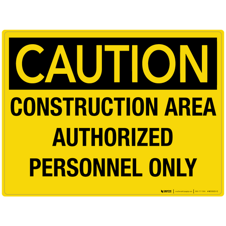 construction caution sign area wall only personnel authorized safety