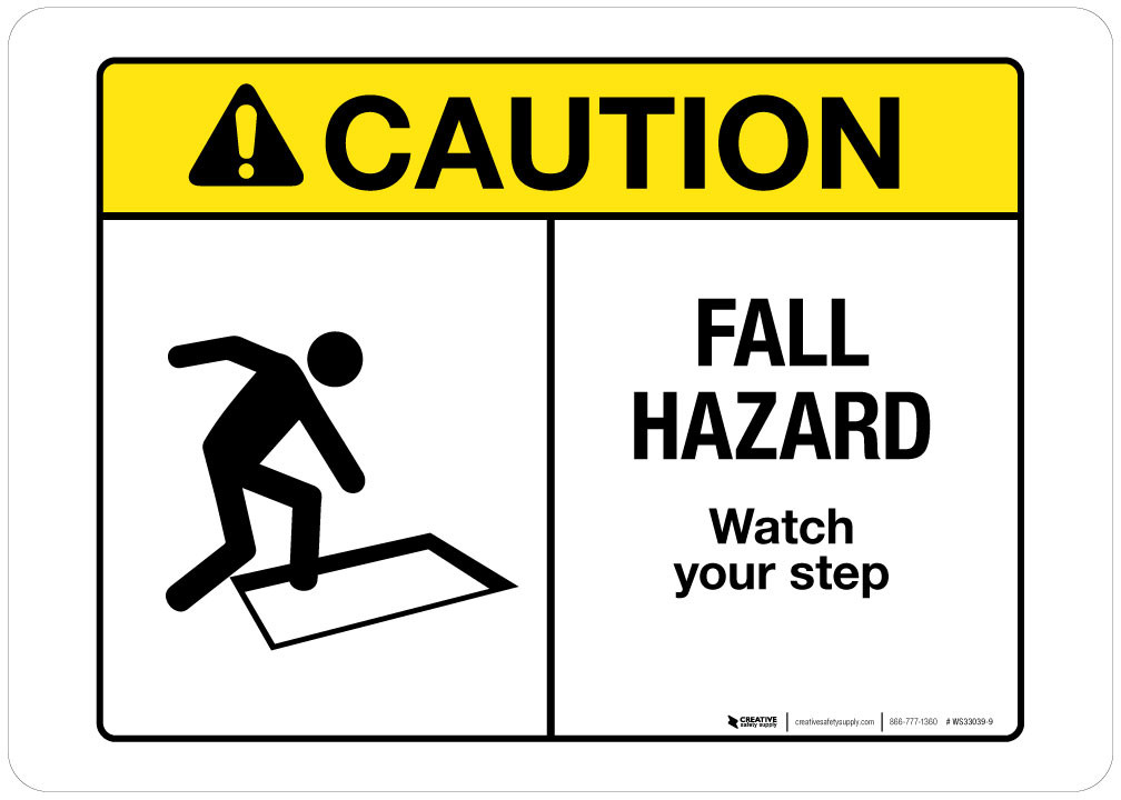 Caution Fall Hazard Wall Sign Caution Fall Hazard Wall Sign