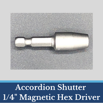 1/4" tapered magnetic hex driver for accordion shutters