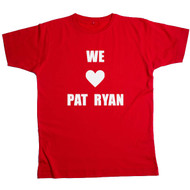 We Love You Pat Ryan - T-shirt