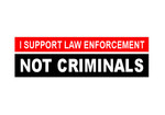 Bumper Sticker - I Support Law Enforcement