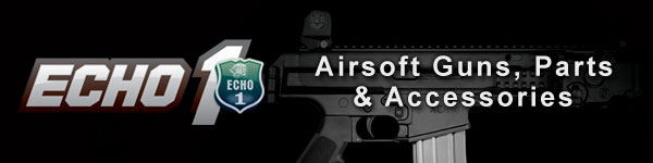Echo 1 Airsoft Guns and Parts Echo 1 airsoft guns, parts & accessories