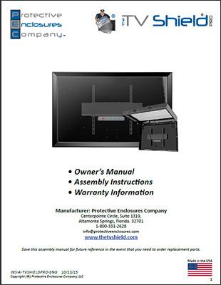 The TV Shield Pro Outdoor TV Enclosure/Cabinet Owner's Manual, Assembly info and warranty