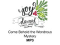 Come Behold the Wondrous Mystery (Vocal Recording) MP3