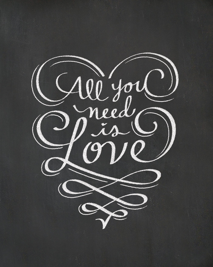 all you need is love chalkboard print