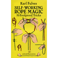 Self Working Rope Magic by Karl Fulves - Book