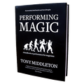 Performing Magic by Tony Middleton