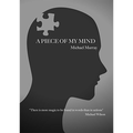 A Piece Of My Mind by Michael Murray - Book