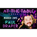 At The Table Live Lecture - Paul Draper March 11th 2015 video DOWNLOAD