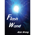 Flash Wand by Alan Wong - Trick