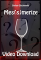 Mes(s)merize by Stefan Olschewski  video DOWNLOAD