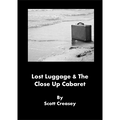 Lost Luggage and the Close up Cabaret by Scott Creasey - eBook DOWNLOAD