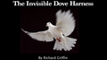 Invisible Dove Harness by Richard Griffin - Trick