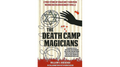 The Death Camp Magician 2nd Edition by William V. Rauscher & Werner Reich - Book