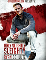 Only Slightly Sleighty by Ryan Schlutz video DOWNLOAD