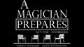 A Magician Prepares: Act One - Interviews by Joshua Stenkamp and Jason Wethington eBook DOWNLOAD