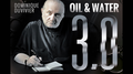 Oil & Water 3.0 by Dominique Duvivier (DVD and Gimmick) - DVD