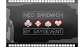 Neo Sandwich by SaysevenT video DOWNLOAD