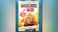Magicians at War by H. Wayne Capps - Book