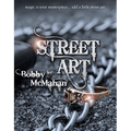 Street Art by Bobby McMahan - Video DOWNLOAD