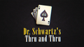 THRU AND THRU by Martin Schwartz - Trick