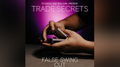 Trade Secrets #4 - False Swing Cut by Benjamin Earl and Studio 52 video DOWNLOAD