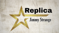 REPLICA by Jimmy Strange - Trick